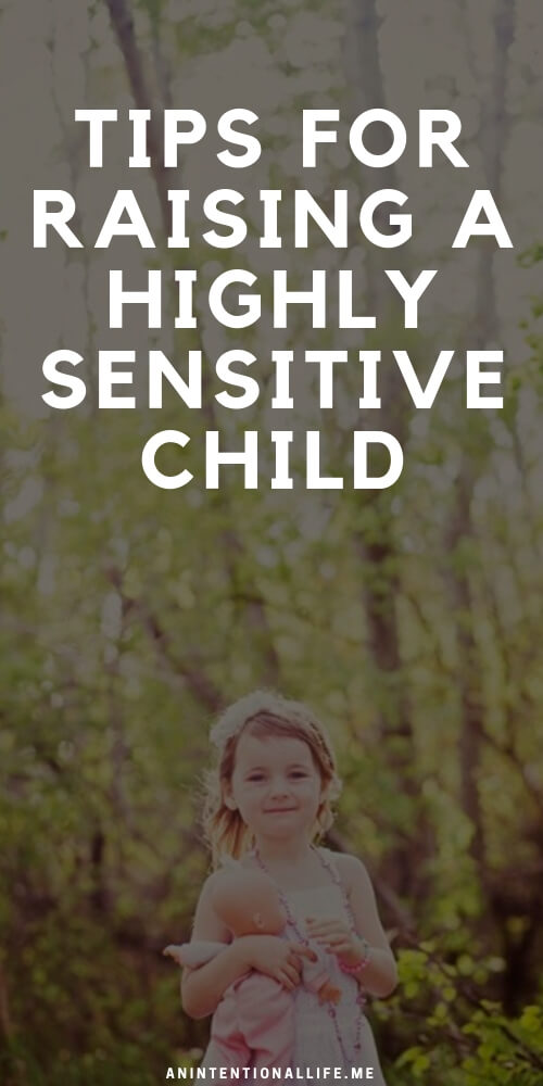Tips for Raising a Highly Sensitive Child