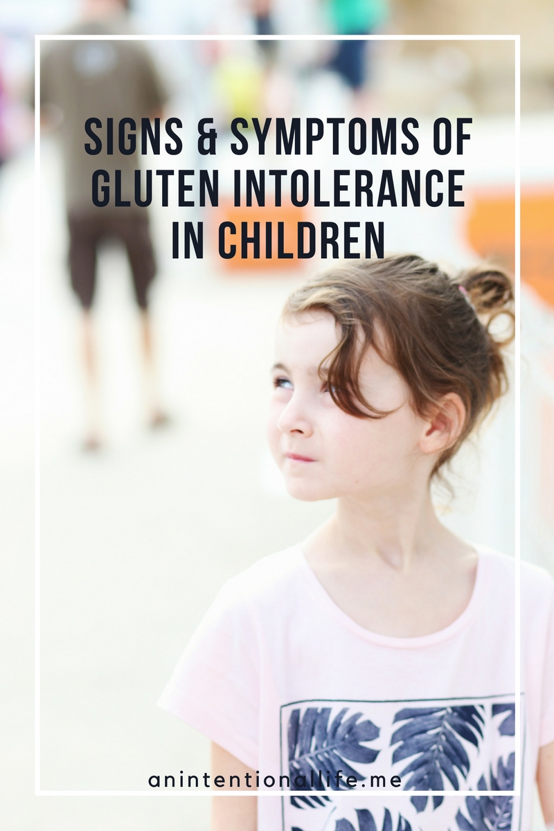 Signs and Symptoms of Gluten Intolerance in Children - both physical symptoms and behavioral