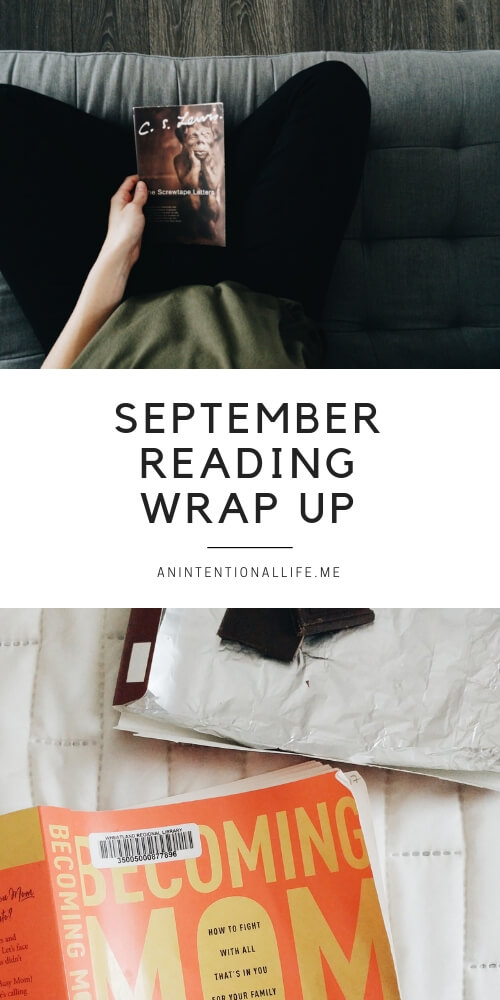 Reading Wrap Up - the books I read in September - classics and contemporary books for moms