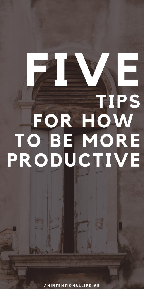 Tips on how you can stop being a procrastinator and be more productive
