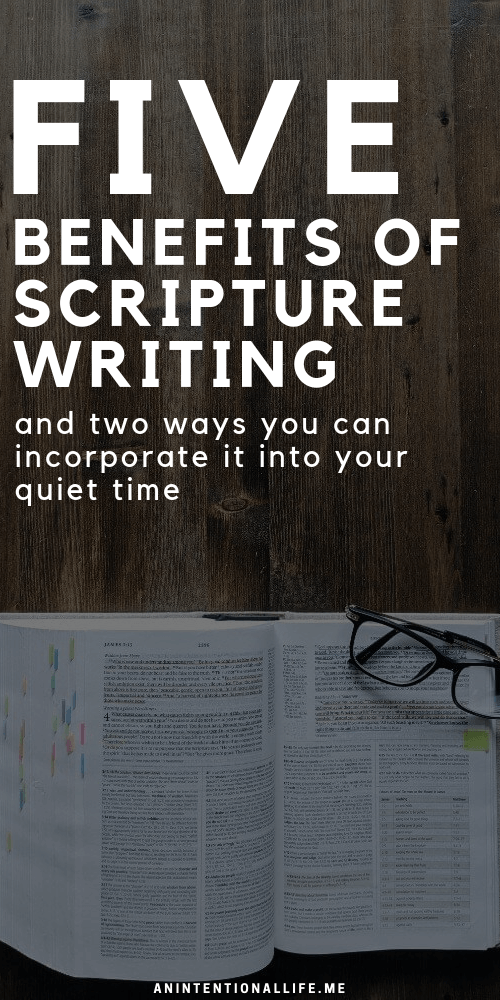 The Benefits of Writing Out the Scriptures – Chantel Klassen