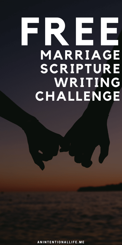 Generosity Monthly Scripture Writing Challenge - Bible verses about love and marriage