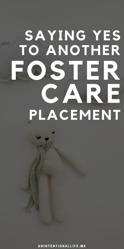 Saying Yes to another foster care placement