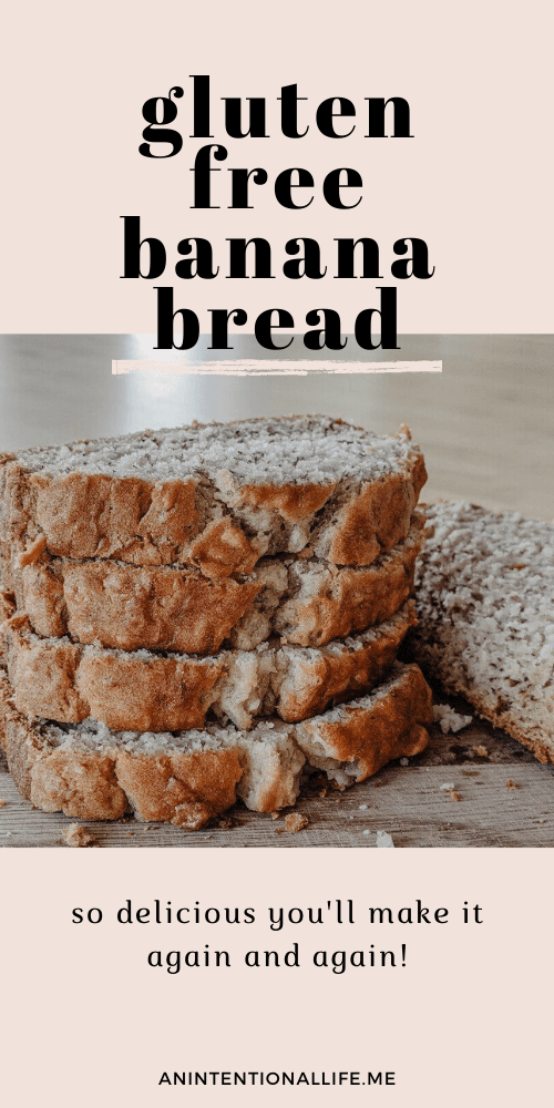Gluten Free Banana Bread - The Best You'll Ever Have