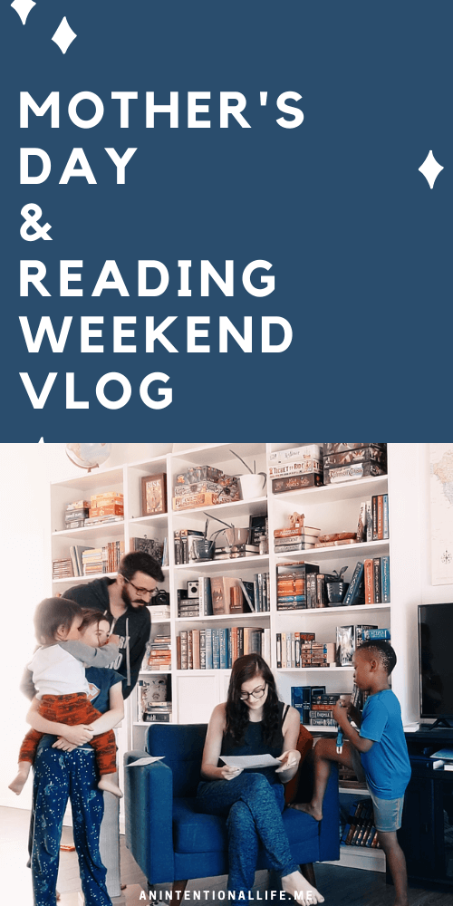 Mother's Day Weekend Vlog & Reading Weekend Vlog - starting Mistborn and reading tons of different books!