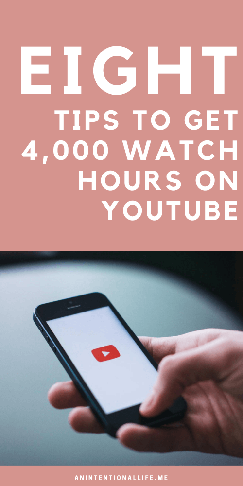 How to get 4,000 watch hours on YouTube - tips and tricks for starting a YouTube channel and getting 4000 watch hours so you can get monetized on YouTube