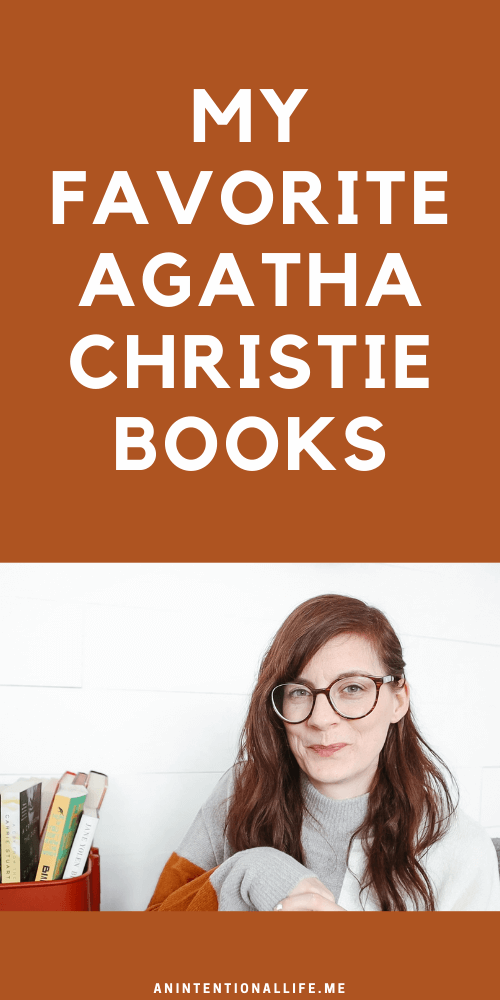 My Favorite Agatha Christie Books - the best Agatha Christie mystery books, in my opinion