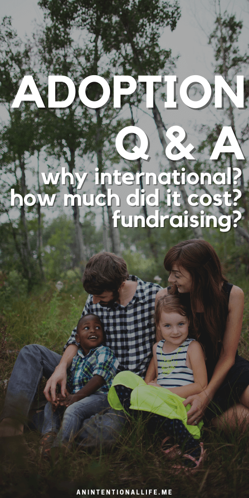 International Adoption Q & A - how much does it cost? how long was the process? and more!