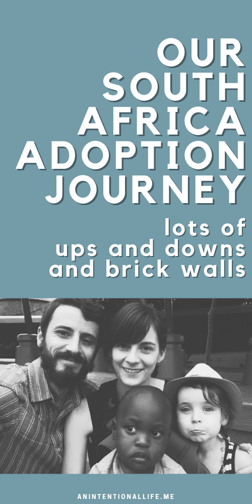 an unethical agency, closed countries, & brick walls - OUR SOUTH AFRICA INTERNATIONAL ADOPTION STORY